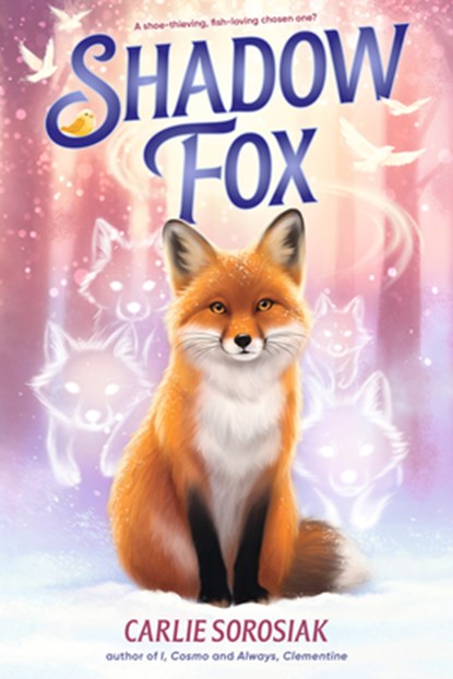 Shadow Fox, Carlie Sorosiak - Paperback - 9781536244472