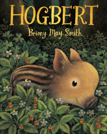 Hogbert, Briony May Smith - Gebonden - 9781536245035