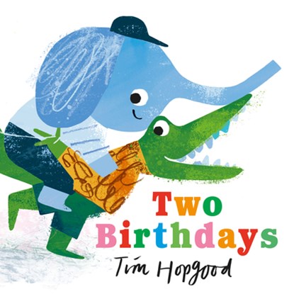 Two Birthdays, Tim Hopgood - Gebonden - 9781536247459