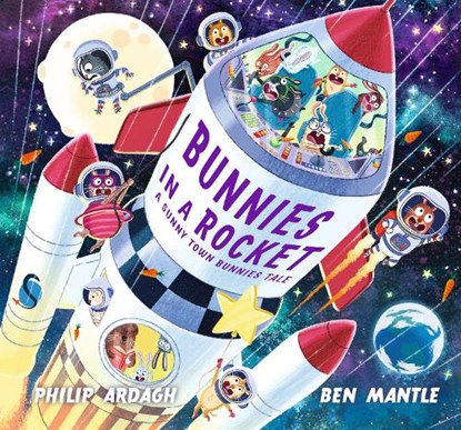 Bunnies in a Rocket, Philip Ardagh - Gebonden - 9781536250084