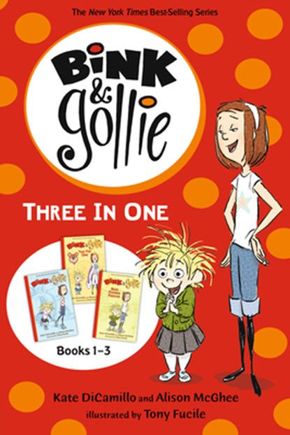 Bink and Gollie Three in One: (A Middle Grade Chapter Book Collection Full of Friendship, Humor, and Imagination - For Kids Ages 6-9), Kate DiCamillo - Paperback - 9781536250572