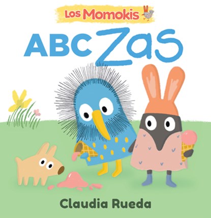 Los Momokis: ABC Zas, Claudia Rueda - Gebonden - 9781536250589