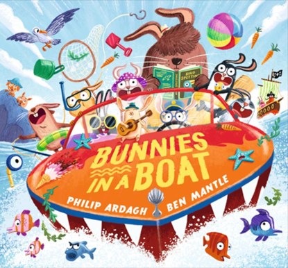 Bunnies in a Boat: (A Rhyming Adventure of Mischief, Friendship, and High-Seas Fun for Toddlers, Preschoolers, and Kindergarteners), Philip Ardagh - Gebonden - 9781536250664