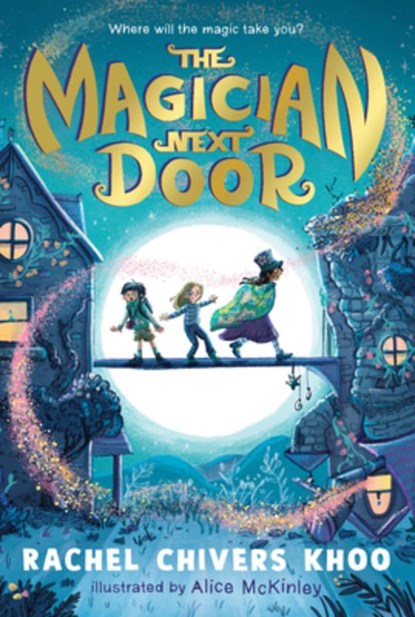 The Magician Next Door, Rachel Chivers Khoo - Paperback - 9781536251241
