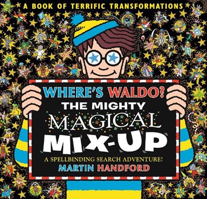 Where's Waldo? the Mighty Magical Mix-Up, Martin Handford - Paperback - 9781536251258