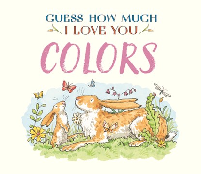 Guess How Much I Love You: Colors, Sam McBratney - Gebonden - 9781536252200