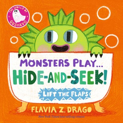 Monsters Play... Hide-And-Seek!, Flavia Z. Drago - Gebonden - 9781536252255
