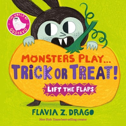 Monsters Play... Trick or Treat!, Flavia Z. Drago - Gebonden - 9781536252262
