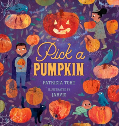 Pick a Pumpkin, Patricia Toht - Gebonden - 9781536252514
