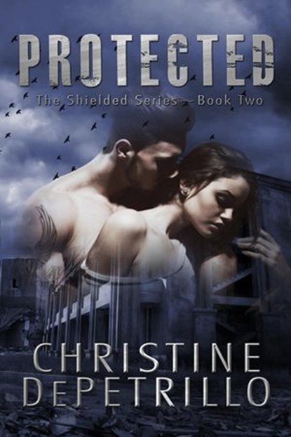 Protected, Christine DePetrillo - Ebook - 9781536502015
