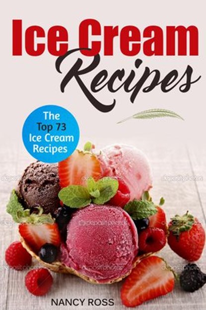 Ice Cream Recipes, Nancy Ross - Ebook - 9781536502138