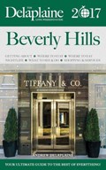 Beverly Hills - The Delaplaine 2017 Long Weekend Guide | Andrew Delaplaine | 