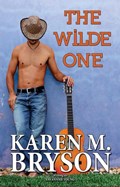 The Wilde One | Karen M. Bryson ; Savannah Young | 