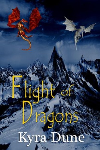 Flight Of Dragons, Kyra Dune - Ebook - 9781536512823