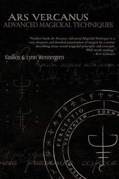 Ars Vercanus Advanced Magickal Techniques, Vasilios Wennergren ; Lynn Wennergren - Ebook - 9781536513547