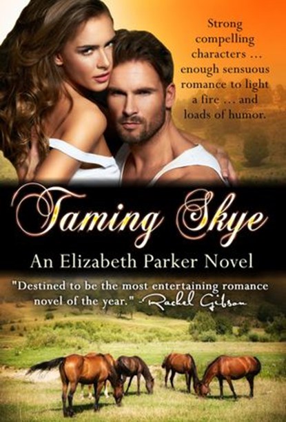 Taming Skye, Elizabeth Parker - Ebook - 9781536519297