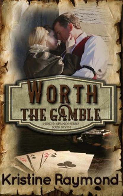 Worth the Gamble, Kristine Raymond - Ebook - 9781536521634