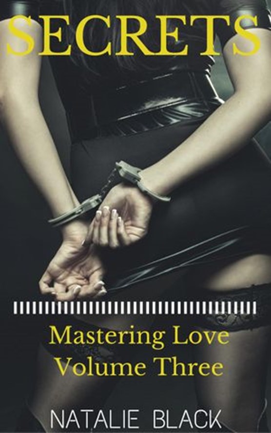 Secrets (Mastering Love – Volume Three)
