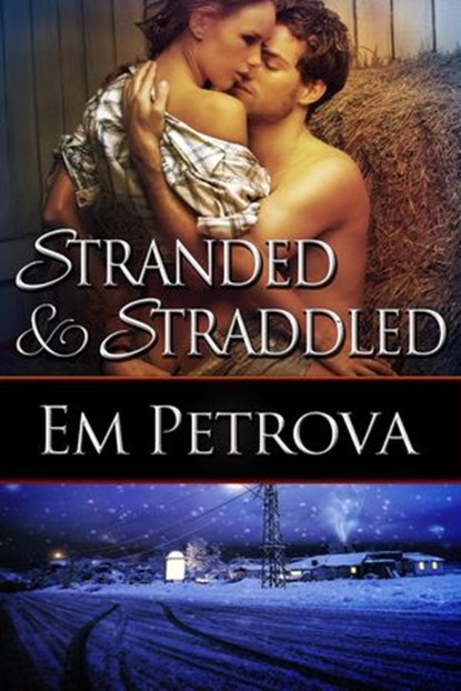 Stranded and Straddled, Em Petrova - Ebook - 9781536529197