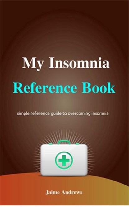 My Insomnia Reference Book, Jaime Andrews - Ebook - 9781536536492