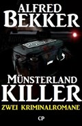 Münsterland-Killer: Zwei Kriminalromane | Alfred Bekker | 