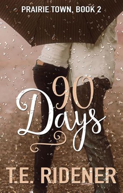 90 Days, T.E. Ridener - Ebook - 9781536548334