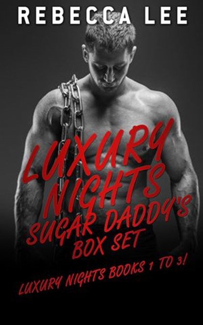 Luxury Nights: Sugar Daddys, Rebecca Lee - Ebook - 9781536549805