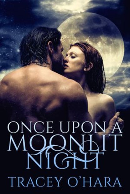 Once Upon a Moonlit Night, Tracey O'Hara - Ebook - 9781536555547
