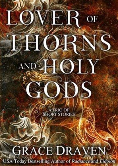 Lover of Thorns and Holy Gods, Grace Draven - Ebook - 9781536566239