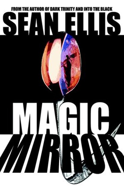 Magic Mirror, Sean Ellis - Ebook - 9781536566307