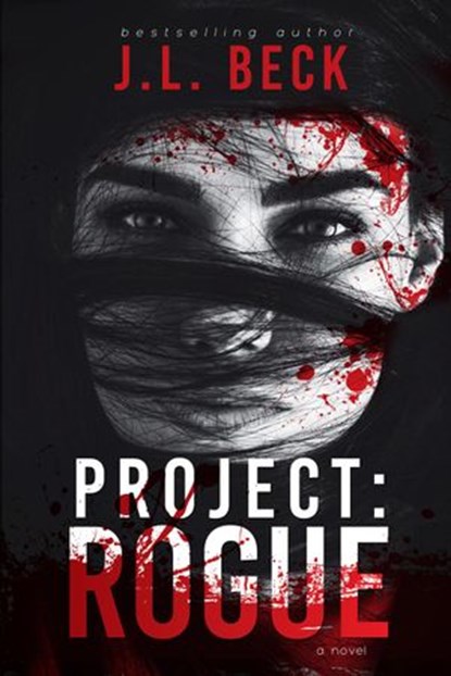 Project: Rogue, J.L. Beck - Ebook - 9781536572988
