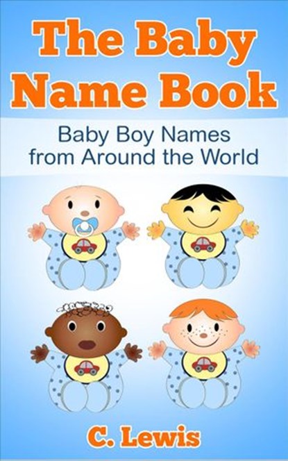 The Baby Name Book, C. Lewis - Ebook - 9781536587975