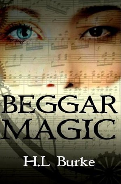 Beggar Magic, H. L. Burke - Ebook - 9781536591361