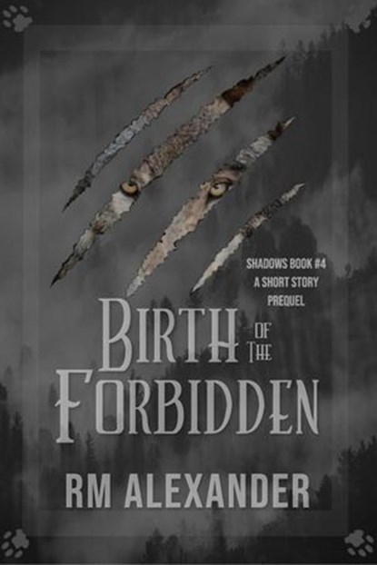 Birth of the Forbidden, RM Alexander - Ebook - 9781536595192