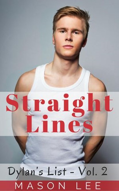 Straight Lines (Dylan’s List - Vol. 2), Mason Lee - Ebook - 9781536597615