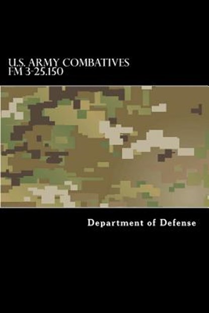 U.S. Army Combatives FM 3-25.150, Taylor Anderson - Paperback - 9781536801569