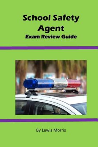 School Safety Agent Exam Review Guide, Lewis Morris - Paperback - 9781536940749