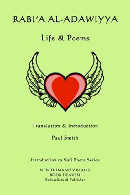 Rabi'a al-Adawiyya - Life & Poems, Paul Smith - Paperback - 9781536950267