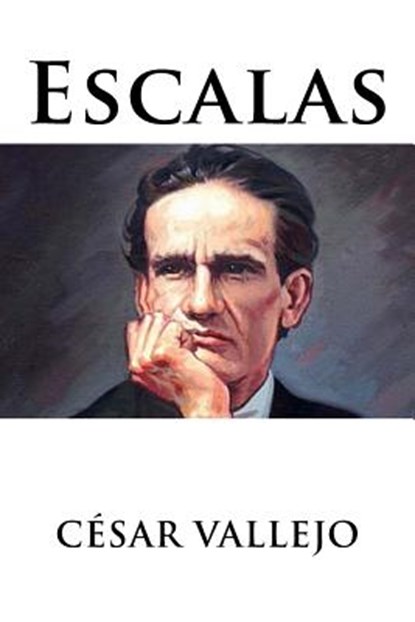 Escalas, Cesar Vallejo - Paperback - 9781537015927
