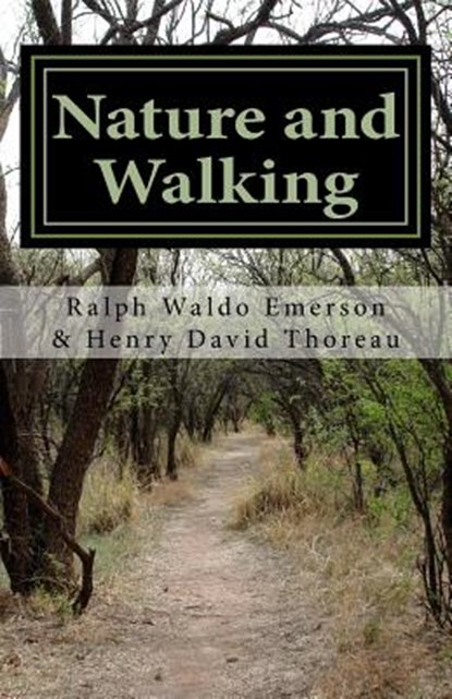 Nature and Walking, Henry David Thoreau - Paperback - 9781537056456