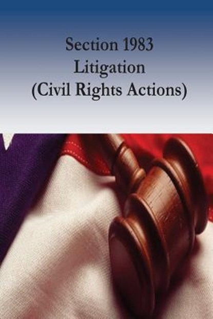 Section 1983 Litigation (Civil Rights Actions), Karen M. Blum - Paperback - 9781537162386