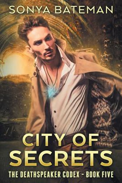 City of Secrets, Sonya Bateman - Paperback - 9781537185101