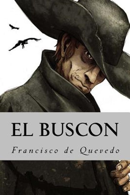 El Buscon, Francisco de Quevedo - Paperback - 9781537218090