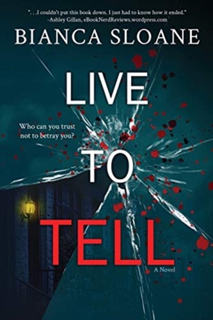 Live To Tell, Bianca Sloane - Paperback - 9781537286488
