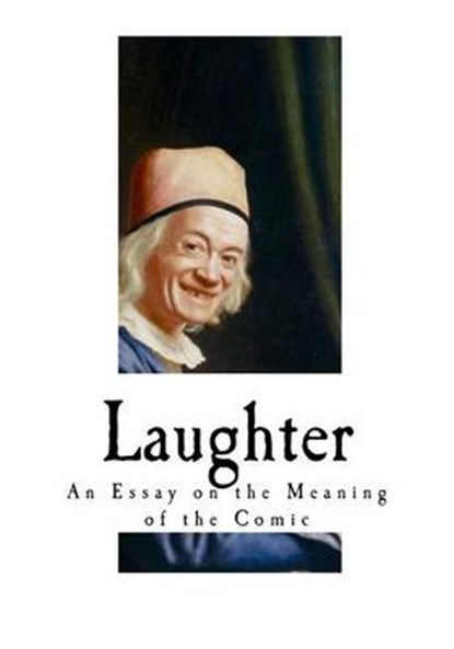 Laughter, BERGSON,  Henri - Paperback - 9781537344867