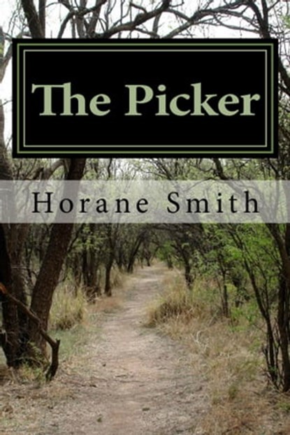 The Picker, Horane Smith - Ebook - 9781537400990