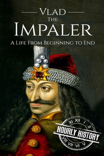 Vlad the Impaler, Hourly History - Paperback - 9781537586670