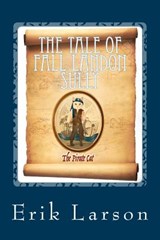 The Tale of Fall Landon Sully: The Pirate Cat - Erik Larson - 9781537641430