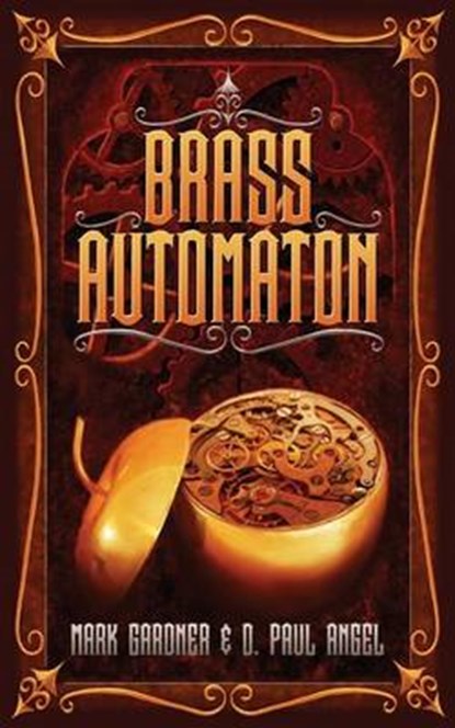 Brass Automaton, GARDNER,  Mark - Paperback - 9781537665573