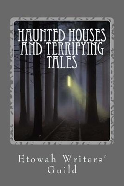 Haunted Houses and Terrifying Tales, Mark Nightwolf Brown - Paperback - 9781537710051